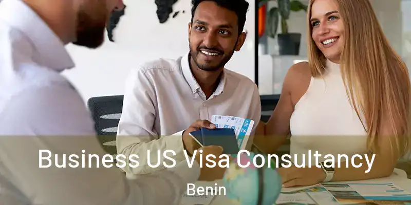  Business US Visa Consultancy Benin