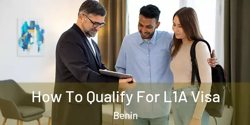  How To Qualify For L1A Visa Benin