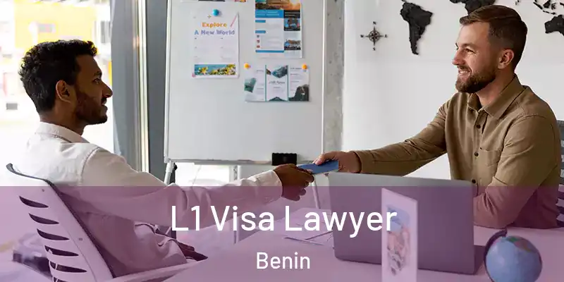  L1 Visa Lawyer Benin