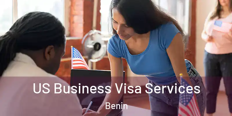  US Business Visa Services Benin