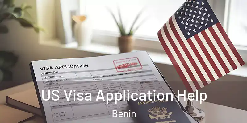  US Visa Application Help Benin
