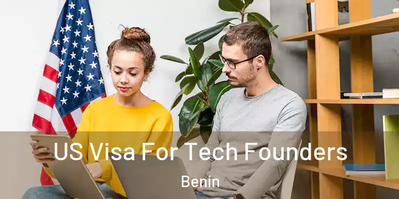  US Visa For Tech Founders Benin