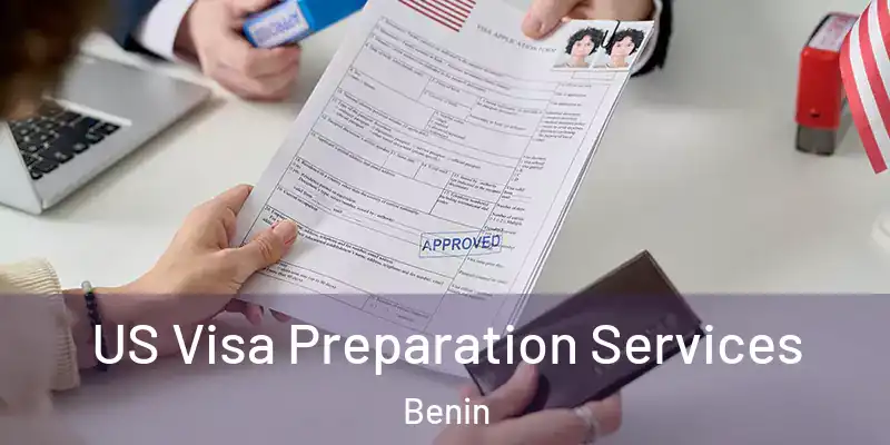  US Visa Preparation Services Benin
